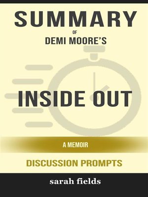 cover image of Summary of Demi Moore's Inside out--A Memoir--Discussion Prompts